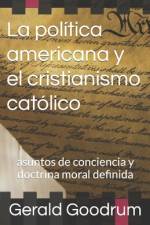 La política americana y el cristianismo católico af Gerald Goodrum