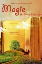 Magie für Neue Menschen af Andreas Hösl