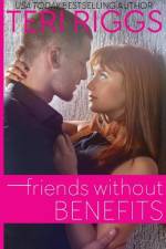 Friends Without Benefits af Teri Riggs