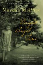 Bright Angel Time af Martha McPhee