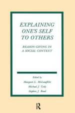 Explaining One's Self To Others af Margaret L McLaughlin