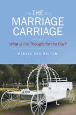 The Marriage Carriage af Carole Ann Walton