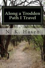 Along a Trodden Path I Travel af N K Hasen