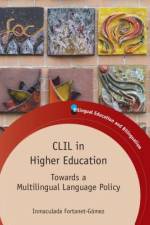 CLIL in Higher Education af Inmaculada Fortanet-Gómez