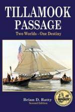 Tillamook Passage af Brian D Ratty