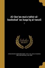 Al-Qur'an ma'a tafsir al-kashshaf 'an haqa'iq al-tanzil; 2 af Mamd Ibn Umar Zamakhshar