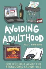Avoiding Adulthood
