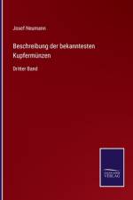 Beschreibung der bekanntesten Kupfermünzen af Josef Neumann