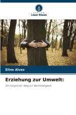 Erziehung zur Umwelt: af Eline Alves