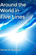 Around the World in Five Lines af James B. Anstead