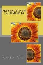 Prevención de la Demencia af Karen Aken