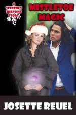 Mistletoe Magic af Josette Reuel