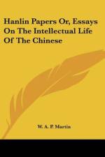 Hanlin Papers Or, Essays On The Intellectual Life Of The Chinese af W. A. p. Martin