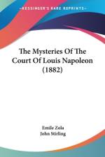 The Mysteries Of The Court Of Louis Napoleon (1882) af Emile Zola