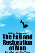 The Fall and Restoration of Man af Wilbert Fortson Sr.
