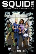 SQUID Files and the Case of Stolen Dreams af E E Martin