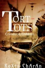 Tort on Tots af Roxta Charan