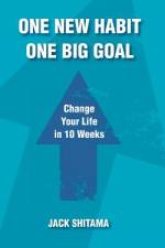 One New Habit, One Big Goal af Jack Shitama
