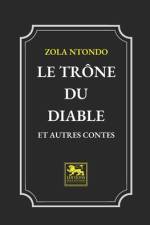 Le Trône du Diable et Autres Contes af Zola Ntondo