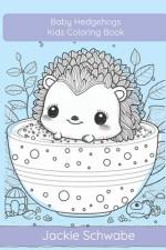 Baby Hedgehogs af Jackie Ann Schwabe