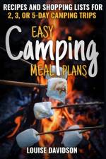 Easy Camping Meal Plans af Louise Davidson