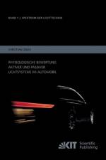 Physiologische Bewertung aktiver und passiver Lichtsysteme im Automobil af Christian Jebas