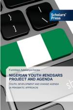 NIGERIAN YOUTH #ENDSARS PROJECT AND AGENDA af Adesanya-Davies Funmilayo Adesanya-Davies