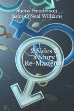2 Sides 2 a Story Re-Mastered af Jason O'Neal Williams