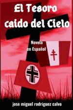 Tesoro Caido del Cielo af Jose Miguel Rodriguez Calvo