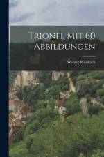 Trionfi. Mit 60 Abbildungen af Werner Weisbach