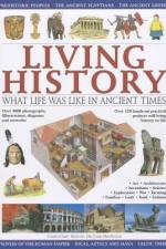 Living History: What Life Was Like in Ancient Times af Charlotte Hurdman