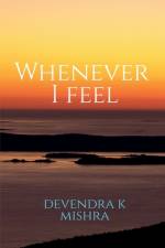 Whenever I Feel af Devendra K