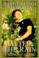After The Rain af Daniel Elijah Sanderfer