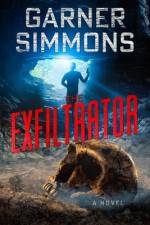 The Exfiltrator af Garner Simmons