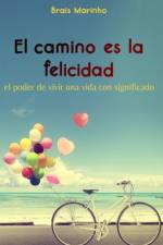 El camino es la felicidad af Brais Marinho