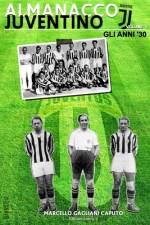 Almanacco Juventino - Volume 1 Gli anni '30 af Marcello Gagliani Caputo