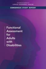 Functional Assessment for Adults with Disabilities af National Academies Of Sciences Engineeri