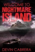 Welcome to Nightmare Island af Devin Cabrera