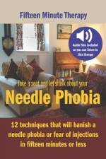Needle Phobia - Fifteen Minute Therapy af James Brackin