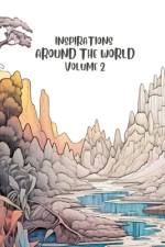 Inspirations around the World - Volume 2 Coloring book af 860 Chaque