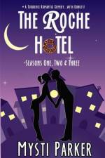 The Roche Hotel af Mysti Parker