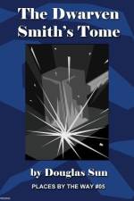 The Dwarven Smith's Tome af Douglas Sun