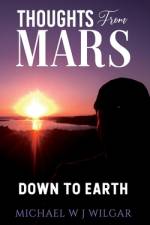 Thoughts from Mars af Michael W J Wilgar