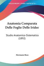 Anatomia Comparata Delle Foglie Delle Iridee af Hermann Ross