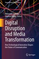 Digital Disruption and Media Transformation af Alexander Godulla