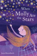 When Molly Ate the Stars af Joyce Hesselberth