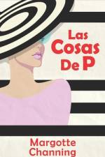 Las Cosas de P af Margotte Channing