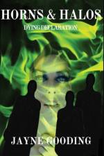 Horns & Halos Dying Declaration af Jayne Gooding