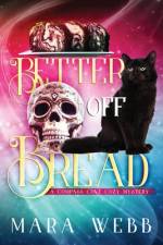 Better Off Bread af Mara Webb
