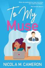 To My Muse af Nicola M Cameron